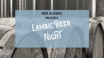 Indie Alehouse Presents: Lambic Beer Night